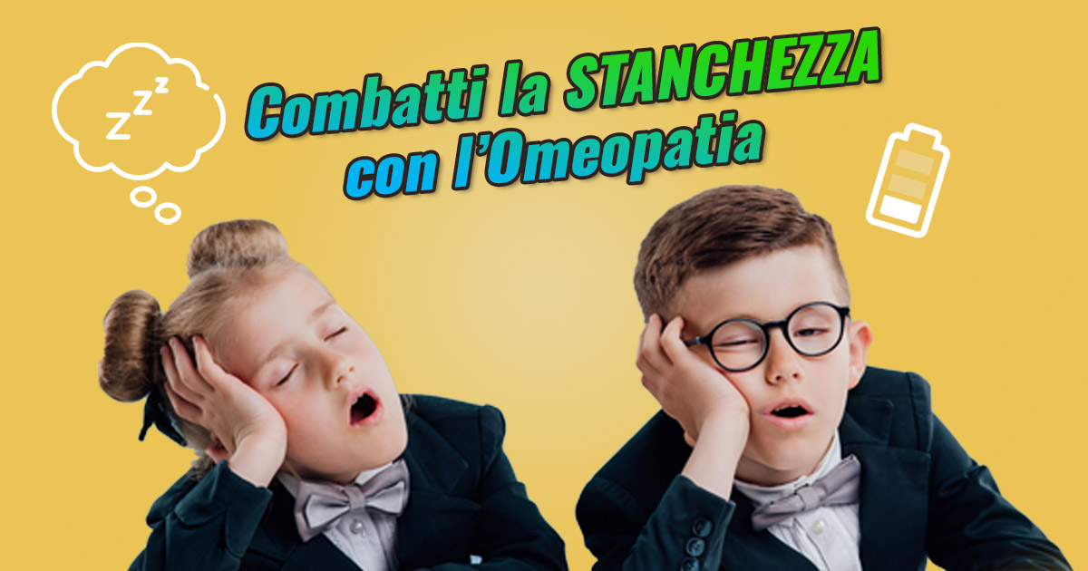 Combatti la Stanchezza con l'Omeopatia